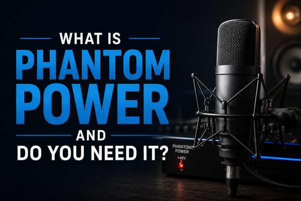 What Is Phantom Power and Do You Need It?