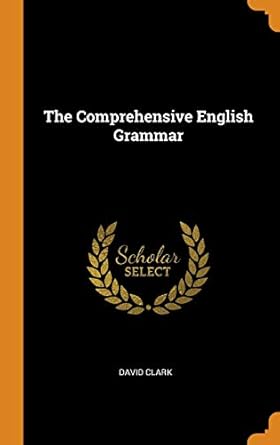 David Clark The Comprehensive English Grammar Book — main product image