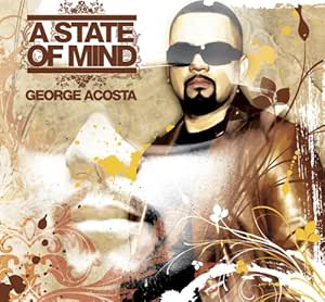 Phase One A State Of Mind: Trance Music DJ George Acosta — main product image