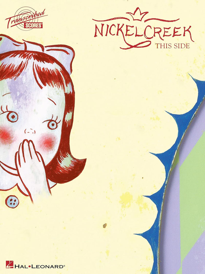 Hal Leonard Corporation Nickel Creek This Side Songbook — main product image