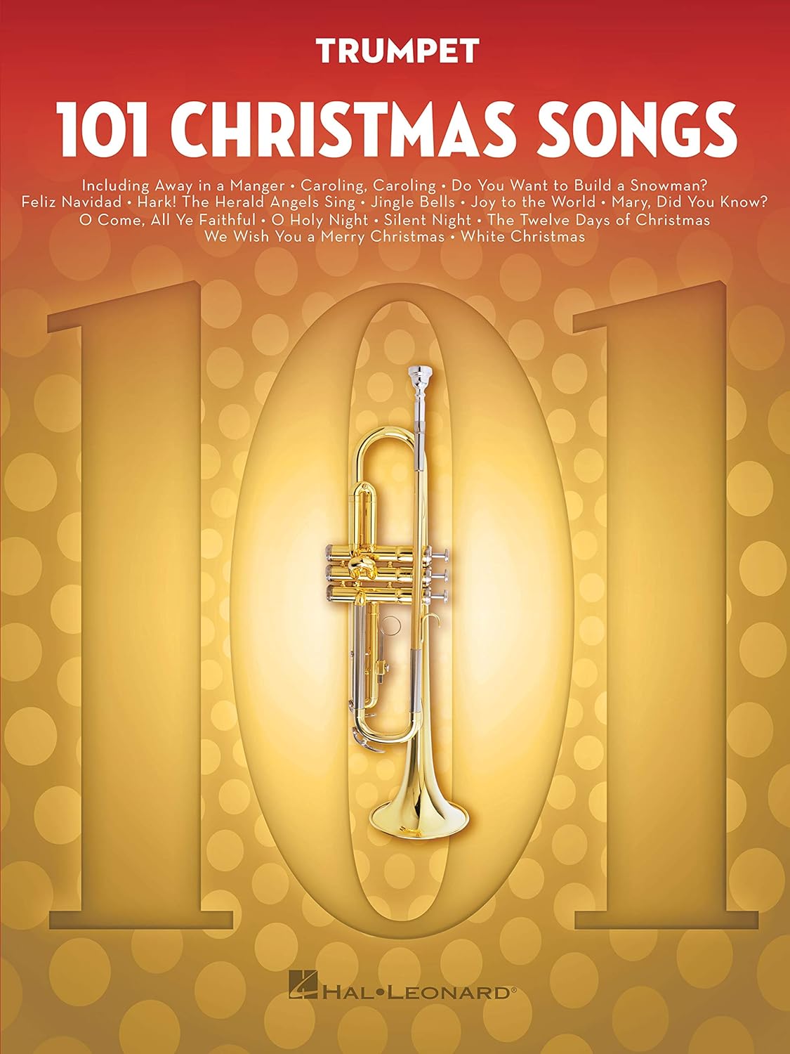 Hal Leonard Corporation 101 Christmas Songs for Trumpet