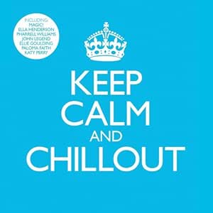 Sony Keep Calm & Chillout - Various Artists