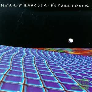 Sony Future Shock Herbie Hancock Album (Generic Title - Minimal Info)