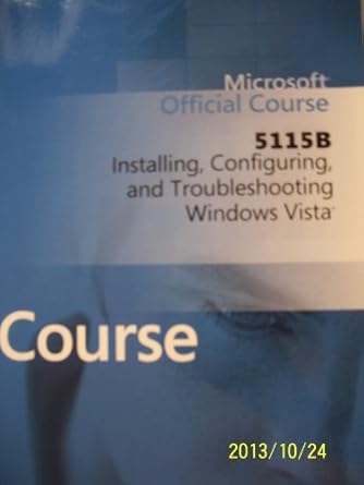 Microsoft Course 5115b: Windows Vista Configuration Training