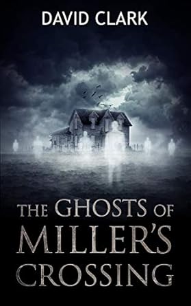 David Clark Miller's Crossing Ghostly Thriller — main product image