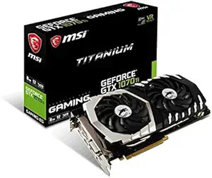 MSI GeForce GTX 1070 Ti Titanium 8G - Gaming Graphics Card