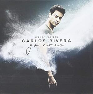 Sony Yo Creo Carlos Rivera CD+DVD Deluxe — main product image