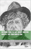 David Clark Doctor Who 4: Tom Baker Era Book