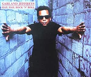 RCA Garland Jefereys Hail Hail Rock N Roll CDS