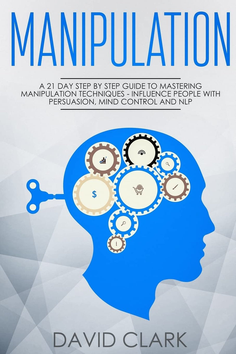 David Clark Manipulation: A 21-Day Guide to Mastering Techniques — main product image