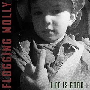 Vanguard Life Is Good Album Flogging Molly