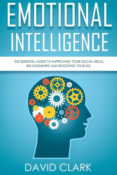 David Clark Emotional Intelligence EQ Guide Book