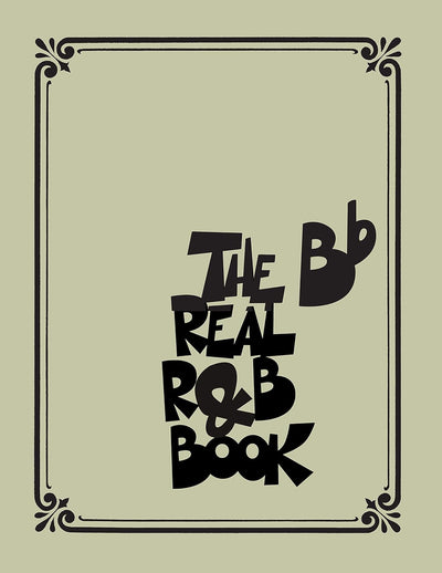 Hal Leonard Corporation B-Flat Real R&B Book