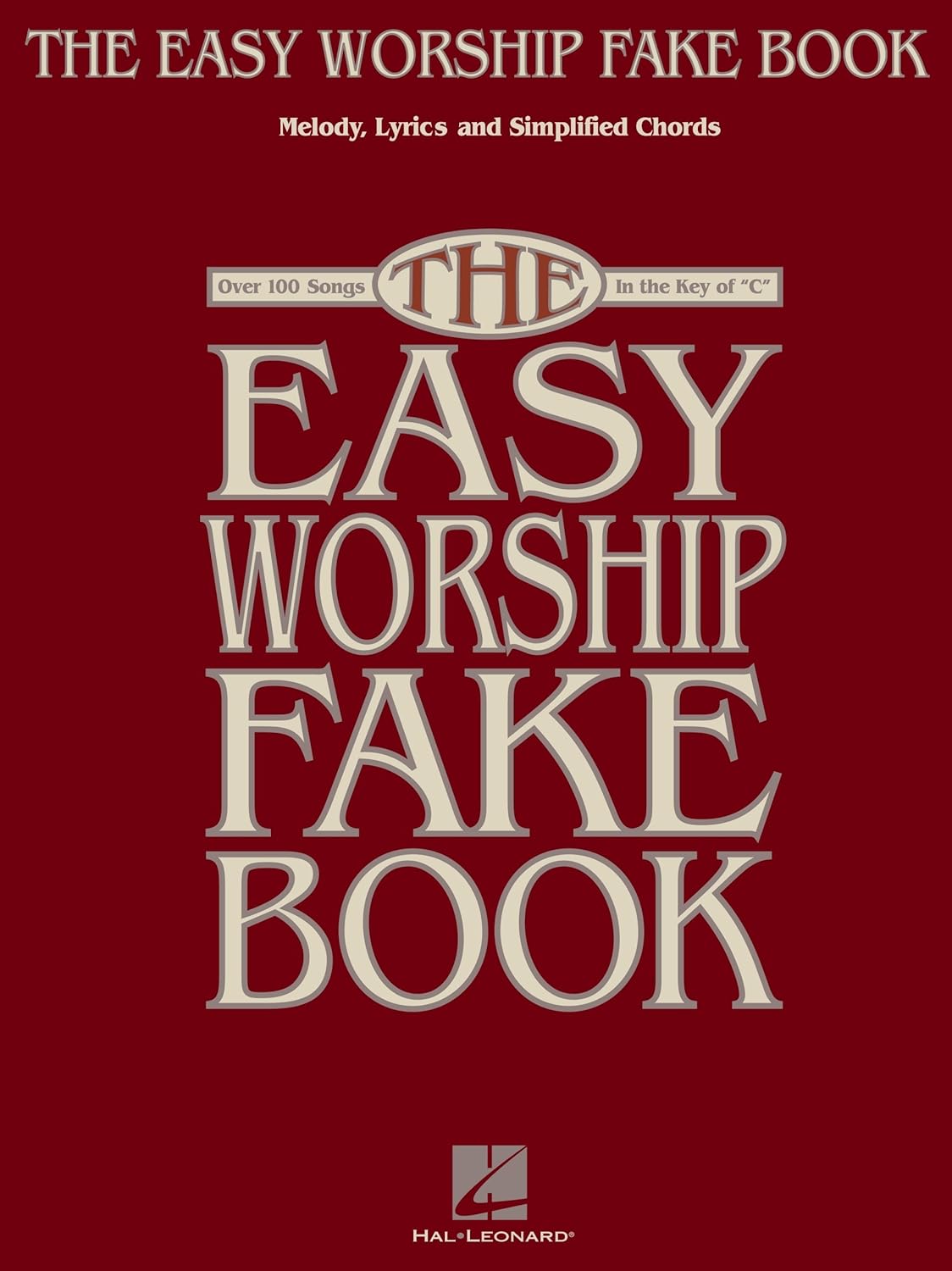 Hal Leonard Easy Worship Fake Book C Edition