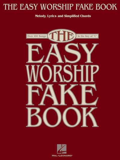 Hal Leonard Easy Worship Fake Book C Edition