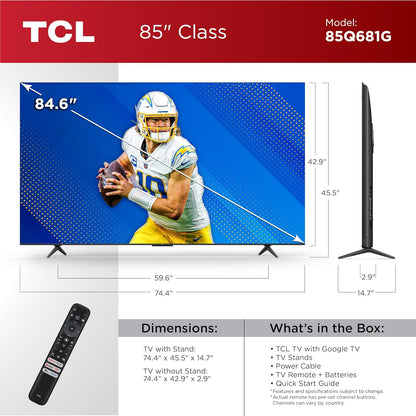 TCL 85Q681G 85" QLED Pro 4K Smart TV - Google TV