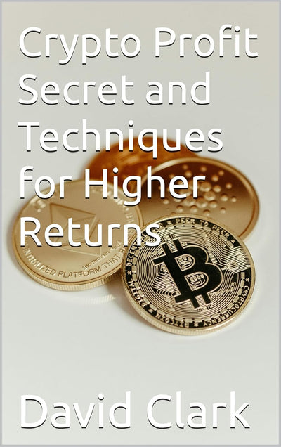 David Clark Crypto Profit Secret - Trading Techniques