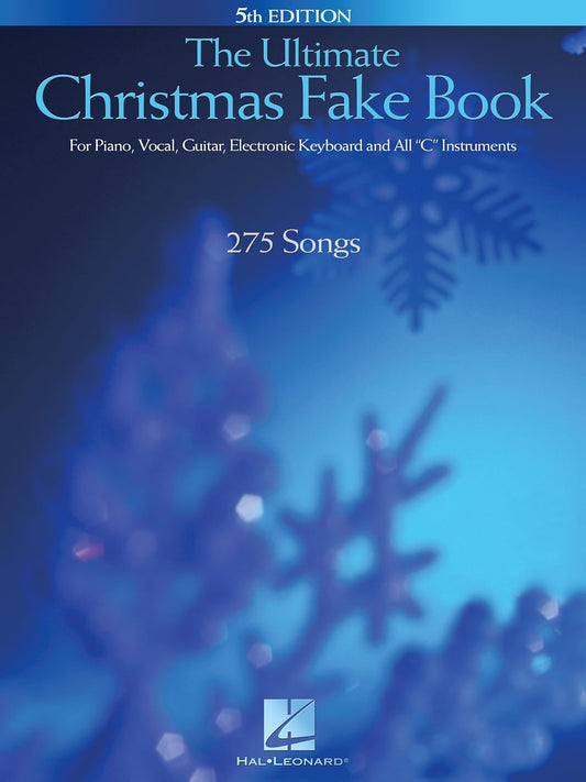 Hal Leonard Corporation The Ultimate Christmas Fake Book: "C" Instruments